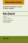 Pain Control, An Issue of Hematology/Oncology Clinics of North America - eBook