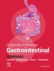 Diagnostic Pathology: Gastrointestinal : Diagnostic Pathology: Gastrointestinal E-Book - eBook