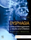 Dysphagia : Clinical Management in Adults and Children - Book
