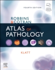 Robbins and Cotran Atlas of Pathology E-Book : Robbins and Cotran Atlas of Pathology E-Book - eBook