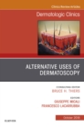 Alternative Uses of Dermatoscopy, An Issue of Dermatologic Clinics - eBook
