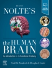 Nolte's The Human Brain : An Introduction to its Functional Anatomy - Book