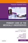 Primary Care of the Medically Underserved, An Issue of Physician Assistant Clinics - eBook