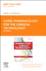 Pharmacology for the Surgical Technologist - E-Book : Pharmacology for the Surgical Technologist - E-Book - eBook