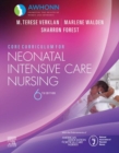 Core Curriculum for Neonatal Intensive Care Nursing E-Book - eBook