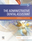 The Administrative Dental Assistant E-Book - eBook