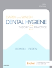 Darby and Walsh Dental Hygiene : Theory and Practice - Book