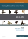 Urology, An Issue of Veterinary Clinics of North America: Small Animal Practice - eBook