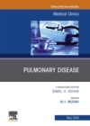 Pulmonary Disease, An Issue of Medical Clinics of North America - eBook