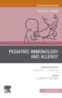 Pediatric Immunology and Allergy, An Issue of Pediatric Clinics of North America - eBook