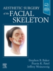 Aesthetic Surgery of the Facial Skeleton - E-Book - eBook