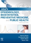Jekel's Epidemiology, Biostatistics and Preventive Medicine E-Book : Jekel's Epidemiology, Biostatistics and Preventive Medicine E-Book - eBook