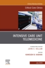 Intensive Care Unit Telemedicine, An Issue of Critical Care Clinics - eBook