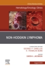 Non-Hodgkin's Lymphoma , An Issue of Hematology/Oncology Clinics of North America - eBook