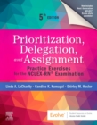 Prioritization, Delegation, and Assignment : Practice Exercises for the NCLEX-RN (R) Examination - Book