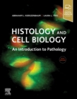 Histology and Cell Biology: An Introduction to Pathology E-Book - eBook