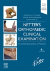 Netter's Orthopaedic Clinical Examination E-Book : Netter's Orthopaedic Clinical Examination E-Book - eBook
