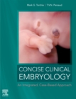 Concise Clinical Embryology: an Integrated, Case-Based Approach - eBook