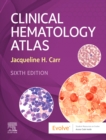 Clinical Hematology Atlas - Book