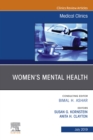 Women's Mental Health, An Issue of Medical Clinics of North America, An Issue of Medical Clinics of North America - eBook