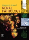 Diagnostic Atlas of Renal Pathology E-Book - eBook