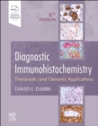 Diagnostic Immunohistochemistry : Theranostic and Genomic Applications - Book