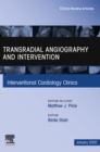 Transradial Angiography and Intervention An Issue of Interventional Cardiology Clinics, E-Book : Transradial Angiography and Intervention An Issue of Interventional Cardiology Clinics, E-Book - eBook