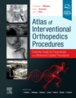 Atlas of Interventional Orthopedics Procedures, E-Book - eBook