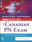 Mosby's Prep Guide for the Canadian PN Exam : Practice Questions for Exam Success - Book