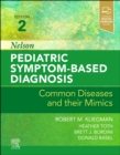 Nelson Pediatric Symptom-Based Diagnosis E-Book - eBook