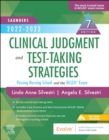 Saunders 2022-2023 Clinical Judgment and Test-Taking Strategies : Passing Nursing School and the NCLEX® Exam - Book