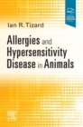 Allergies and Hypersensitivity Disease in Animals - E-Book : Allergies and Hypersensitivity Disease in Animals - E-Book - eBook