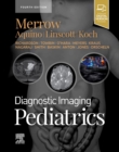 Diagnostic Imaging: Pediatrics, E-Book - eBook