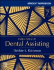 Student Workbook for Essentials of Dental Assisting - Book