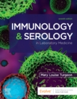 Immunology & Serology in Laboratory Medicine - E-Book : Immunology & Serology in Laboratory Medicine - E-Book - eBook