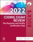 Buck's Coding Exam Review 2022 : The Physician and Facility Certification Step - Book