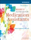 Workbook for Mosby's Textbook for Medication Assistants E-Book : Workbook for Mosby's Textbook for Medication Assistants E-Book - eBook