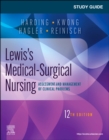 Study Guide for Lewis's Medical-Surgical Nursing : Assessment and Management of Clinical Problems - Book