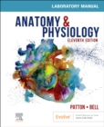 Anatomy & Physiology Laboratory Manual and E-Labs E-Book - eBook