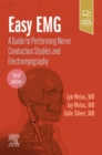 Easy EMG : A Guide to Performing Nerve Conduction Studies and Electromyography - Book