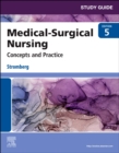 Study Guide for Medical-Surgical Nursing : Concepts and Practice - Book