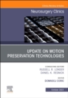 Update on Motion Preservation Technologies, An Issue of Neurosurgery Clinics of North America, E-Book - eBook