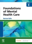 Foundations of Mental Health Care - E-Book : Foundations of Mental Health Care - E-Book - eBook