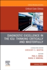 Diagnostic Excellence in the ICU: Thinking Critically and Masterfully, An Issue of Critical Care Clinics : Volume 38-1 - Book