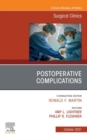 Postoperative Complications, An Issue of Surgical Clinics, E-Book : Postoperative Complications, An Issue of Surgical Clinics, E-Book - eBook