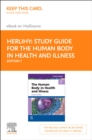 Study Guide for The Human Body in Health and Illness - E-Book : Study Guide for The Human Body in Health and Illness - E-Book - eBook