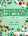 Calculation of Drug Dosages : A Work Text - Book