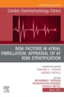 Risk Factors in Atrial Fibrillation: Appraisal of AF Risk Stratification, An Issue of Cardiac Electrophysiology Clinics, E-Book : Risk Factors in Atrial Fibrillation: Appraisal of AF Risk Stratificati - eBook