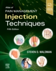 Atlas of Pain Management Injection Techniques - Book