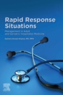 Rapid Response Situations E-Book : Management in Adult and Geriatric Hospitalist Medicine - eBook